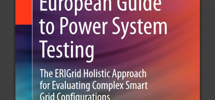 ERIGrid Provides European Guide to Power System Testing